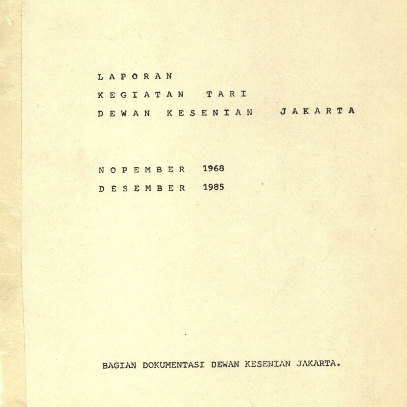 Kliping Laporan Kegiatan Komite Tari DKJ 1968-1985. -Dok. DKJ.